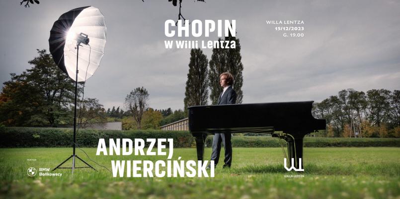 Chopin w Willi Lentza. Recital Andrzeja Wiercińskiego