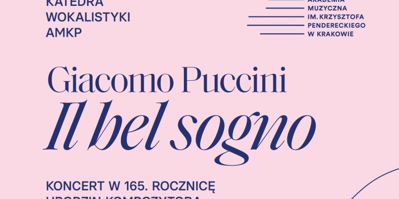 Giacomo Puccini – “Il bel sogno” – koncert w 165. rocznicę urodzin kompozytora