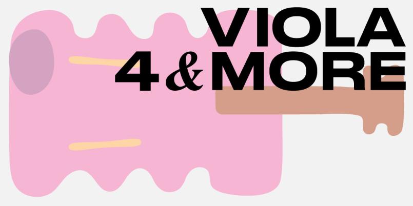 Viola – 4 and more