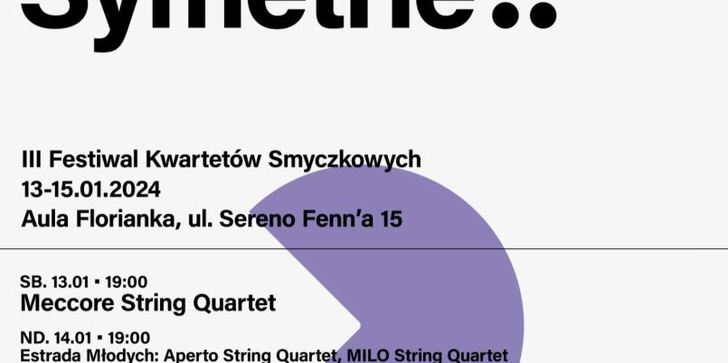3. Festiwal Kwartetów Smyczkowych „Symetrie”