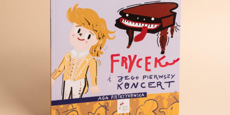 Aga Pietrzykowska , Frycek i jego pierwszy koncerrt, Mały Chopin, NIFC