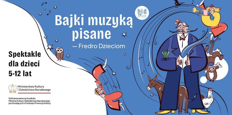Bajki Muzyką Pisane – Fredro Dzieciom