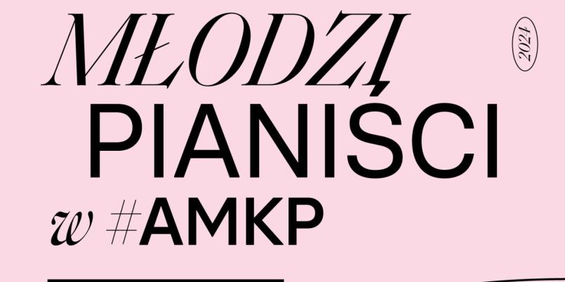 Młodzi pianiści w #AMKP – Anna Urzędowska i Zuzanna Sejbuk