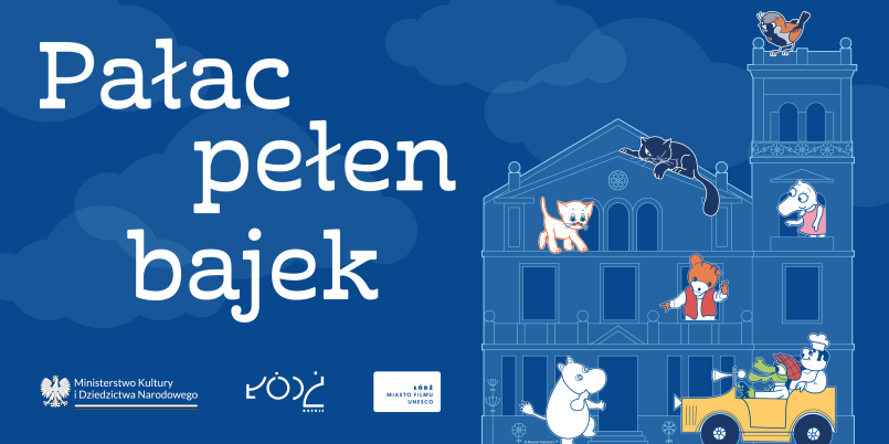 „Pałac pełen bajek” dla widzów w każdym wieku w Muzeum Kinematografii w Łodzi
