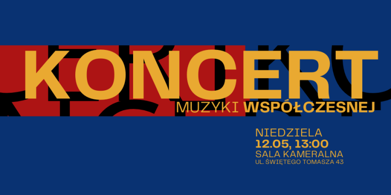 Koncert muzyki współczesnej w krakowskiej Akademii Muzycznej