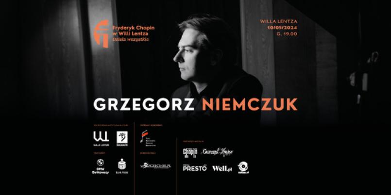 Koncert Grzegorza Niemczuka w ramach cyklu „Fryderyk Chopin w Willi Lentza. Dzieła wszystkie”