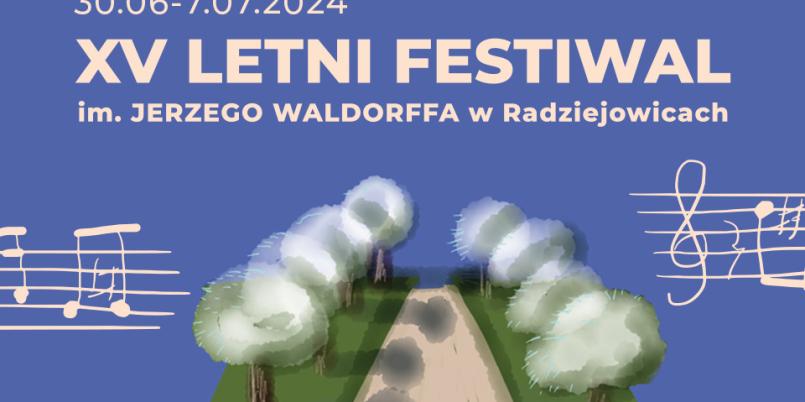 XV Letni Festiwal im. Jerzego Waldorffa w Radziejowicach