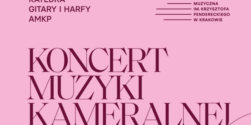 Koncert muzyki kameralnej w krakowskiej Akademii Muzycznej