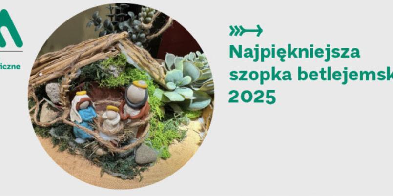 Najpiękniejsza szopka betlejemska 2025