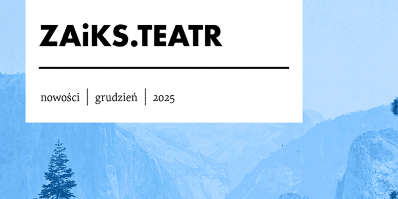 Informator „ZAiKS. Teatr. Nowości” grudzień 2025