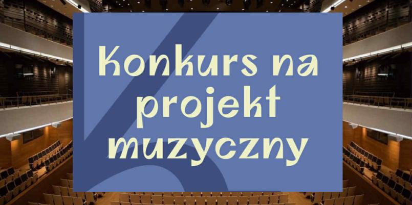 konkurs na projekt muzyczny