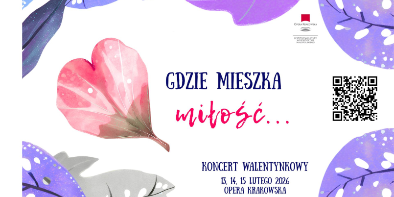 Koncert walentynkowy w Operze Krakowskiej.